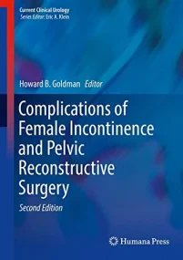 Complications of Female Incontinence and Pelvic Re...