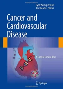 Cancer and Cardiovascular Disease: A Concise Clini...