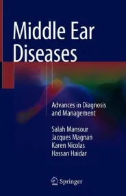 Middle Ear Diseases: Advances in Diagnosis and Man...