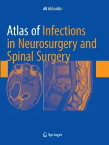 Atlas of Infections in Neurosurgery and Spinal Sur...