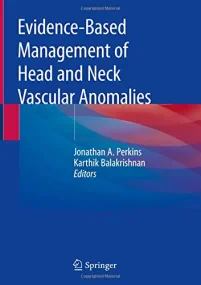 Evidence-Based Management of Head and Neck Vascula...