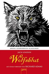 Wolfsblut. Mit einem Vorwort von Richard Adams