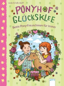 Ponyhof Glucksklee - Beste Pony-Freundinnen fur im...