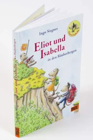 Eliot und Isabella in den Ruberbergen: Roman. Mit ...