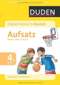 Duden - Einfach klasse in Deutsch Aufsatz 4. Klass...