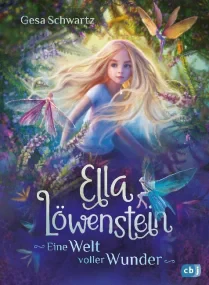 Ella Lowenstein - Eine Welt voller Wunder