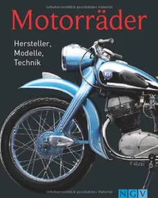 Motorräder: Hersteller, Modelle, Technik