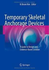 Temporary Skeletal Anchorage Devices: A Guide to D...