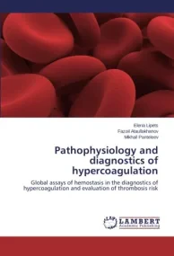 Pathophysiology and diagnostics of hypercoagulatio...