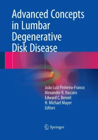 Advanced Concepts in Lumbar Degenerative Disk Dise...