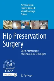Hip Preservation Surgery : Open, Arthroscopic, and...