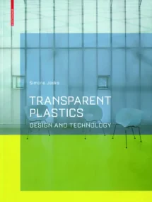Transparent Plastics: Technology and Design