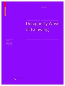 Designerly Ways of Knowing