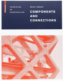 Components and Connections: Principles of Construc...