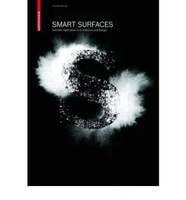 Smart Surfaces -- and Their Application in Archite...