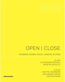 Open I Close: Windows, Doors, Gates, Loggias, Filt...