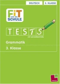 Deutsch 3. Klasse Grammatik: Tests mit Lernzielkon...