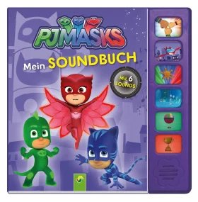 PJ Masks Mein Soundbuch: Mit 6 Sounds
