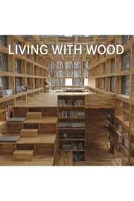 Living with wood