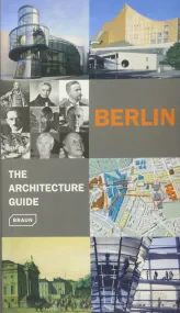 Berlin – The Architecture Guide