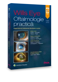Wills Eye. Oftalmologie practica. Diagnosticul si ...
