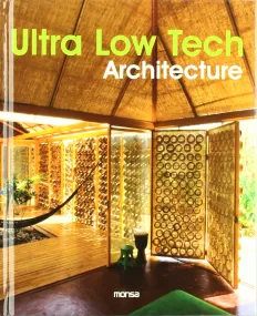 Ultra Low Tech Architecture
