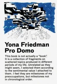 Yona Friedman: Pro Domo