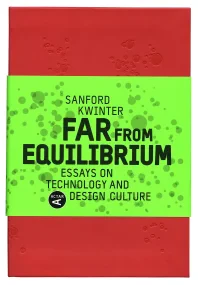 Far from Equilibrium: Essays on Technology and Des...