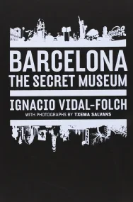 Barcelona: Secret Museum