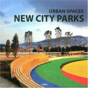 Urban Spaces: New City Parks