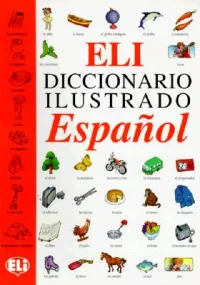 Eli Picture Dictionary: Diccionario Ilustrado Espa...