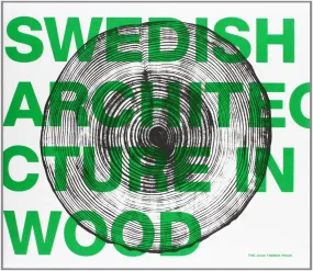 Swedish Architecture in Wood - The Timber Prize 20...