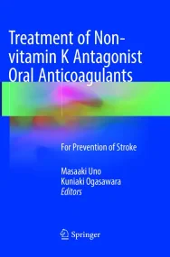 Treatment of Non-vitamin K Antagonist Oral Anticoa...