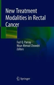 New Treatment Modalities in Rectal Cancer