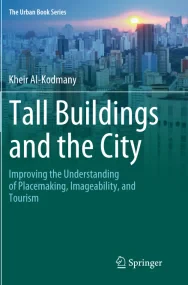 Tall Buildings and the City: Improving the Underst...