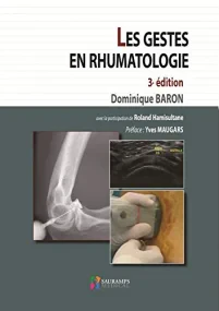 LES GESTES EN RHUMATOLOGIE 3�EDITION