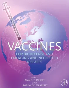 Vaccines for Biodefense and Emerging and Neglected...