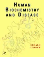 Human Biochemistry and Disease