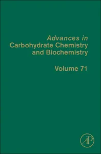 Advances in Carbohydrate Chemistry and Biochemistr...