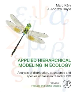 Applied Hierarchical Modeling in Ecology: Analysis...