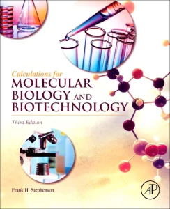 Calculations for Molecular Biology and Biotechnolo...