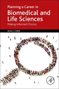 Planning a Career in Biomedical and Life Sciences