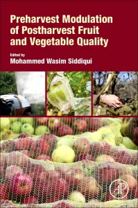 Preharvest Modulation of Postharvest Fruit and Veg...