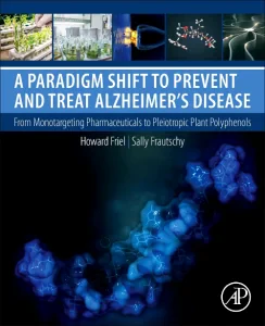 A Paradigm Shift to Prevent and Treat Alzheimer's ...