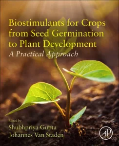 Biostimulants for Crops from Seed Germination to P...
