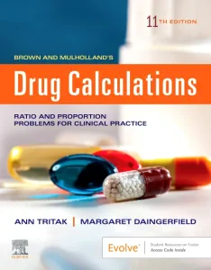 Brown and Mulholland’s Drug Calculations