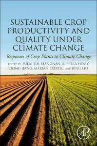 Sustainable Crop Productivity and Quality under Cl...