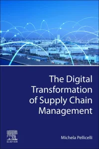 The Digital Transformation of Supply Chain Managem...