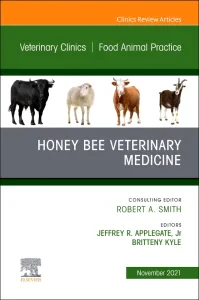 Honey Bee Veterinary Medicine, An Issue of Veterin...