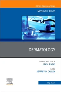 Dermatology, An Issue of Medical Clinics of North ...